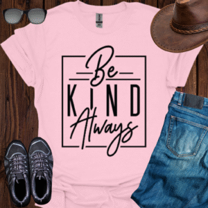 Be Kind
